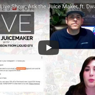 eJuices com Live Show: Ask the Juice Maker, ft. Dwane from Liquid EFX