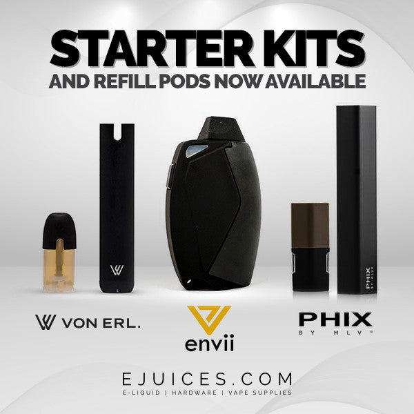 Starter Kits Available April 2017 eJuices