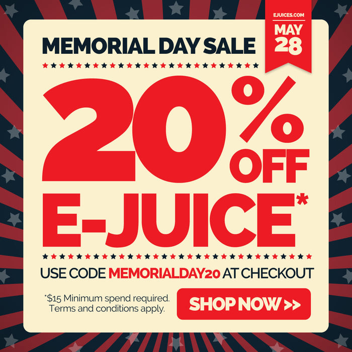 eJuices.com Memorial Day Sale: 1 DAY ONLY [20% OFF ALL E-LIQUID]